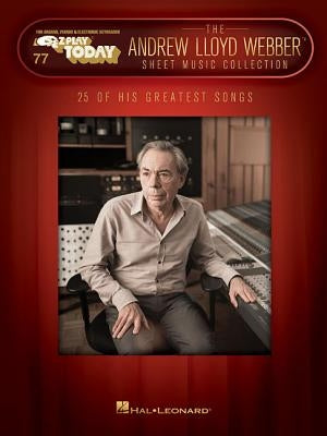The Andrew Lloyd Webber Sheet Music Collection: E-Z Play Today Volume 77 by Lloyd Webber, Andrew