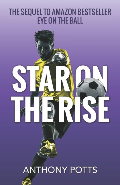 Star on the Rise by Potts, Anthony