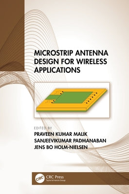 Microstrip Antenna Design for Wireless Applications by Malik, Praveen Kumar