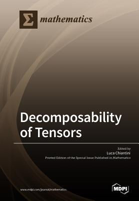 Decomposability of Tensors by Chiantini, Luca
