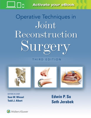 Operative Techniques in Joint Reconstruction Surgery by Su, Edwin P.