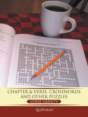 Chapter & Verse, Crosswords and Other Puzzles: Verse Variety by Tjjohnson