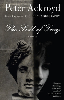 The Fall of Troy by Ackroyd, Peter