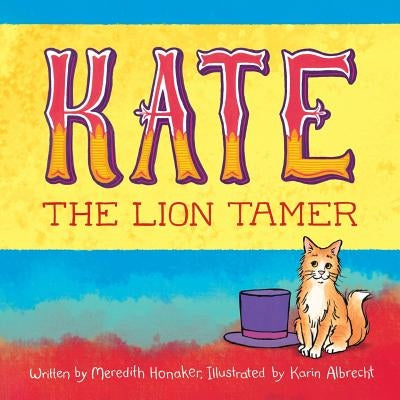 Kate the Lion Tamer by Honaker, Meredith