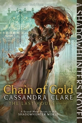 Chain of Gold by Clare, Cassandra