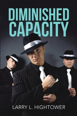 Diminished Capacity by Hightower, Larry L.