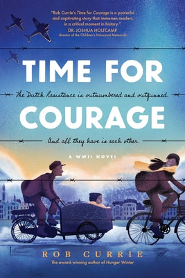 Time for Courage by Currie, Rob