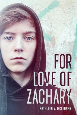 For Love of Zachary by McLennan, Kathleen V.