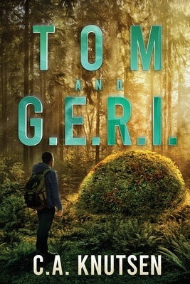 TOM and G.E.R.I. by Knutsen, C. a.
