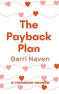 The Payback Plan by Naven, Barri