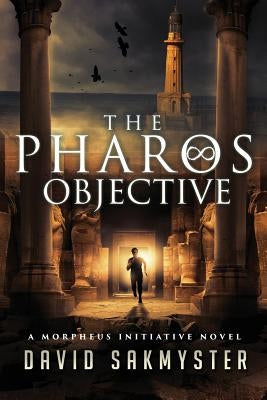 The Pharos Objective by Sakmyster, David