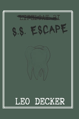 S.S. Escape: Lifeboat 31 by Decker, Leo