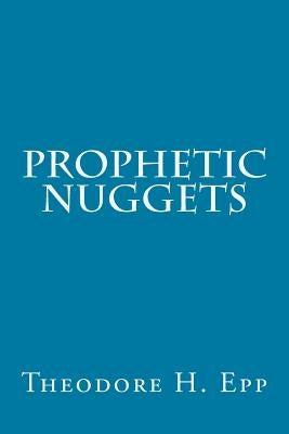 Prophetic Nuggets by Ironside, H. a.
