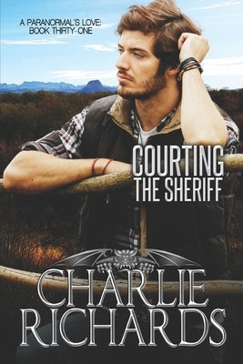 Courting the Sheriff by Richards, Charlie