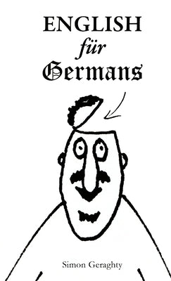 English Für Germans by Geraghty, Simon