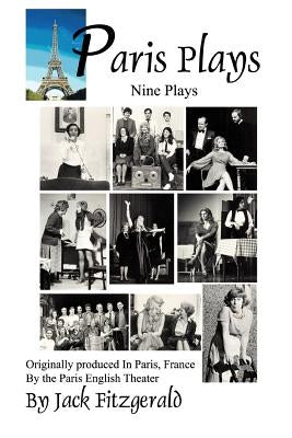 Paris Plays: Nine Plays by Fitzgerald, Jack