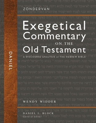 Daniel: A Discourse Analysis of the Hebrew Bible 23 by Widder, Wendy L.