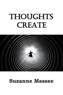Thoughts Create by Massee, Suzanne