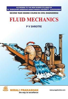 Fluid Mechanics by Shrotri, P. V.