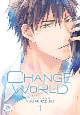 Change World, Vol. 1: Volume 1 by Minaduki, Yuu