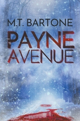 PAYNE Avenue by Bartone, M. T.