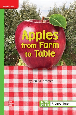 Reading Wonders Leveled Reader Apples from Farm to Table: Beyond Unit 3 Week 5 Grade 1 by McGraw Hill