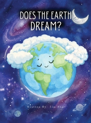 Does The Earth Dream by Star, Tim