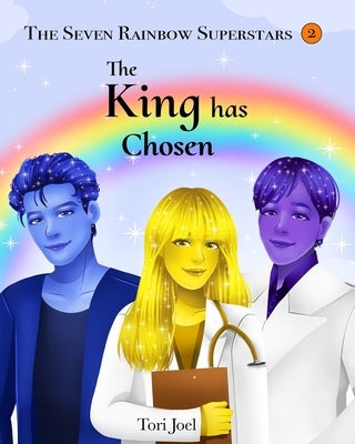 The King Has Chosen by Joel, Tori