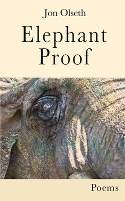 Elephant Proof by Olseth, Jon