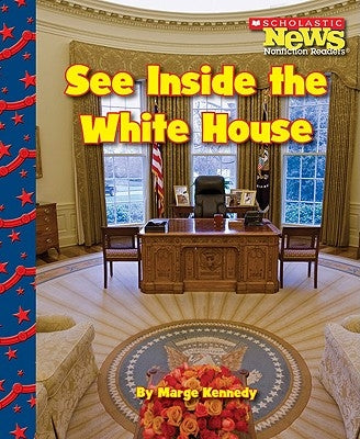See Inside the White House by Kennedy, Marge