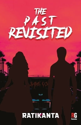 The Past Revisited by Ratikanta