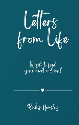 Letters from Life by Hemsley, Becky