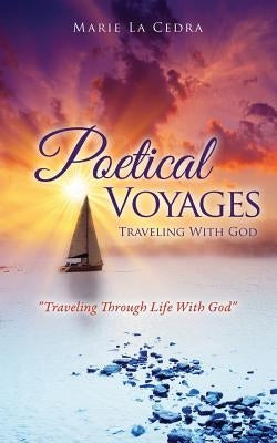 Poetical Voyages by Cedra, Marie La