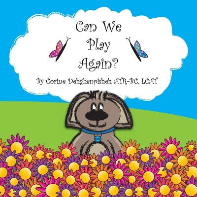 Can We Play Again? by Dehghanpisheh, Corine