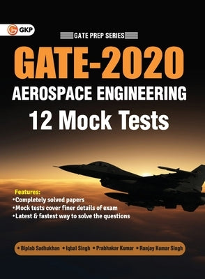 GATE 2020 - Aerospace Engineering - 12 Mock Tests by Sadhukhan, Biplab