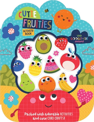 Cutie Fruities Activity Book by Make Believe Ideas