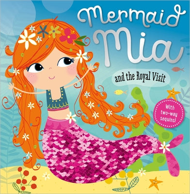 Mermaid MIA and the Royal Visit by Greening, Rosie
