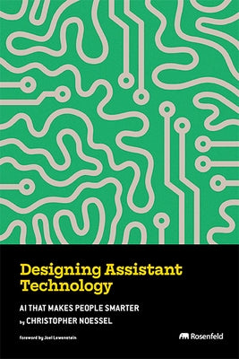 Designing Assistant Technology by Noessel, Christopher