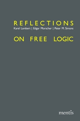 Reflections on Free Logic by Lambert, Karel