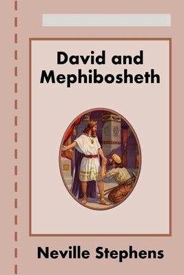 David and Mephibosheth by Stephens, Neville