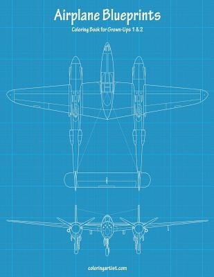 Airplane Blueprints Coloring Book for Grown-Ups 1 & 2 by Snels, Nick