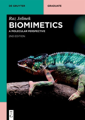 Biomimetics: A Molecular Perspective by Jelinek, Raz