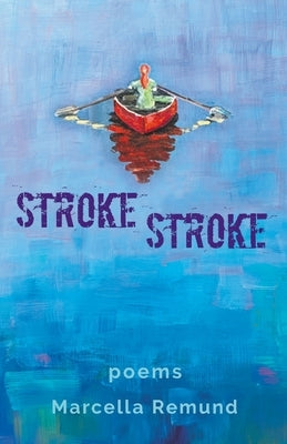 Stroke, Stroke by Remund, Marcella