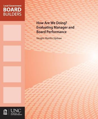 How Are We Doing?: Evaluating Manager and Board Performance by Upshaw, Vaughn M.