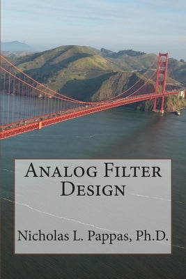 Analog Filter Design by Pappas, Nicholas L.
