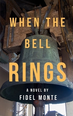 When the Bell Rings by Monte, Fidel