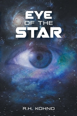 Eye of the Star by Kohno, R. H.