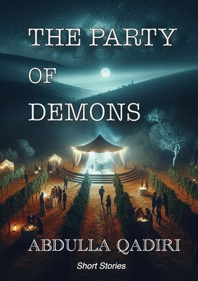 The Party of Demons by Qadiri, Abdulla