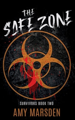 The Safe Zone by Marsden, Amy