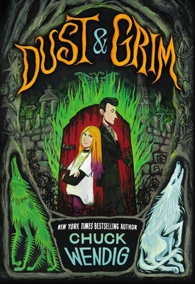 Dust & Grim by Wendig, Chuck